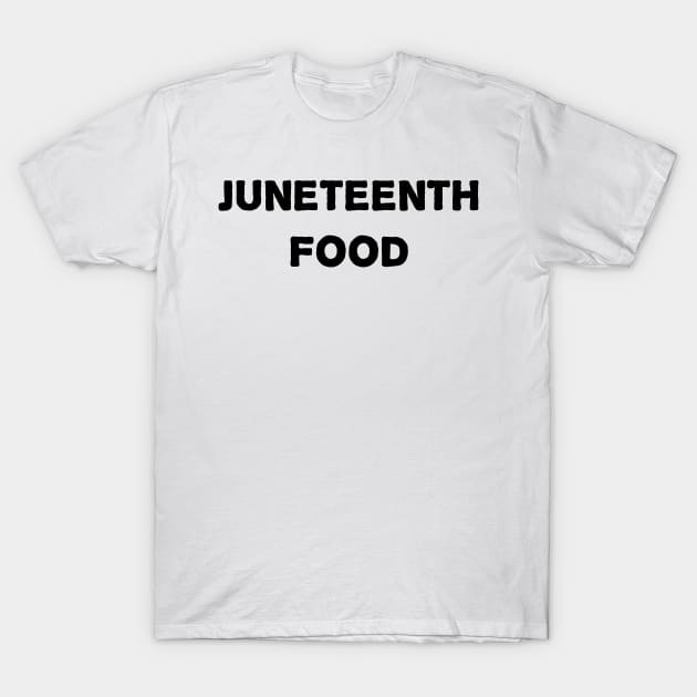 Juneteenth independence day T-Shirt by merysam